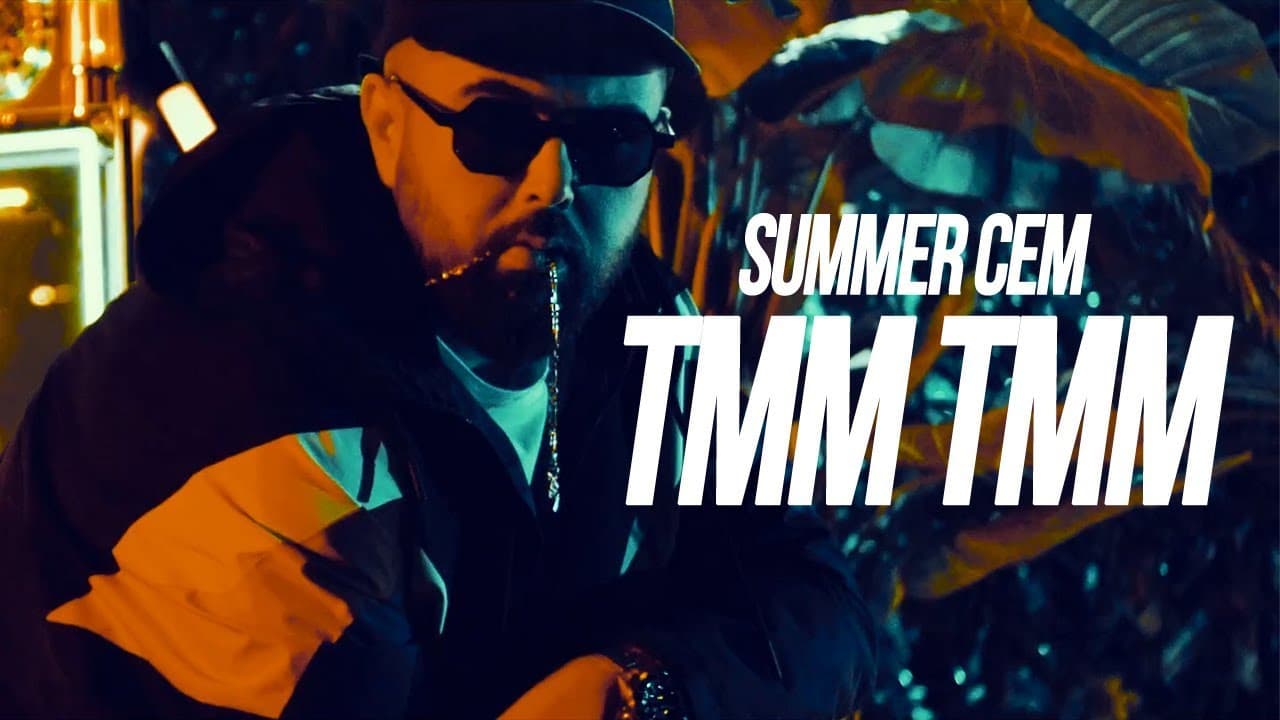 Coverbild des offiziellen Musikvideos TMM TMM von Summer Cem.
